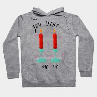 “You light me up” Candle Pun Hoodie